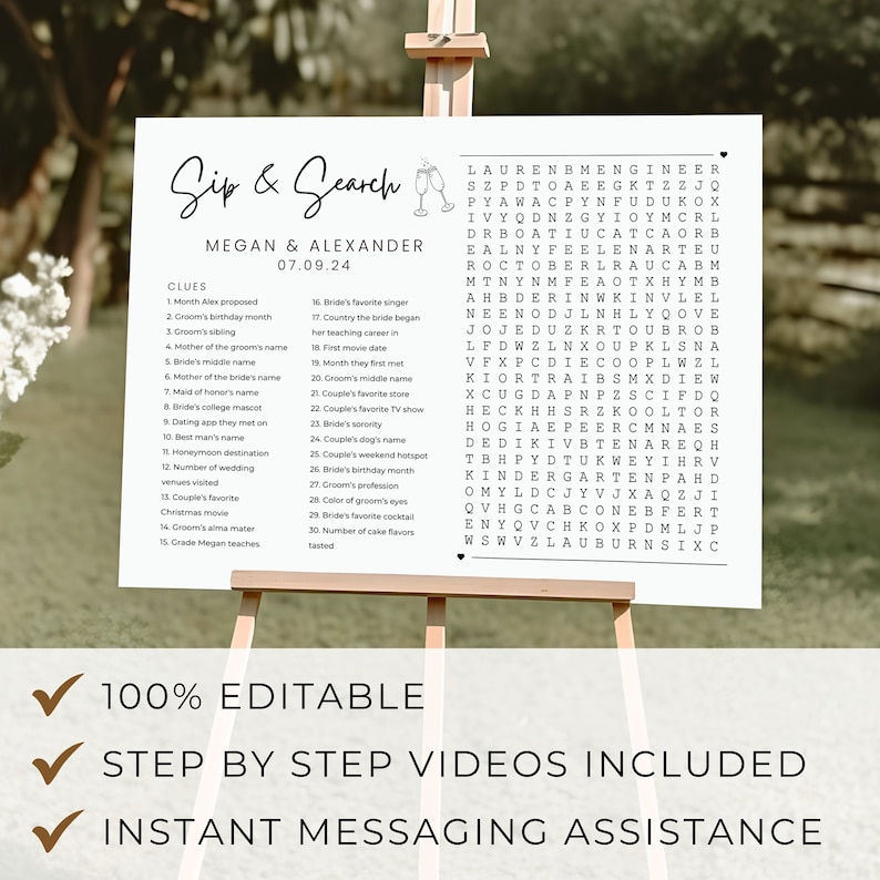 May include: A printable wedding game with a black and white word search puzzle. The puzzle is titled "Sip & Search" and includes the names Megan & Alexander and the date 07.09.24. The puzzle includes a list of clues and a grid of letters to find the answers.