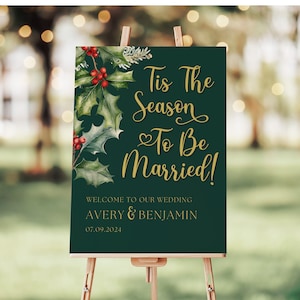 Tis The Season To Be Married Sign | Editable Download | Personalized Christmas Wedding Welcome Sign | Winter Wedding Decor | Holiday Wedding