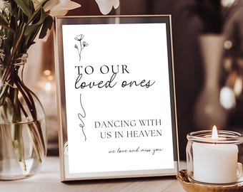 Dancing With Us In Heaven Wedding Memorial Sign, In Loving Memory, To Our Loved Ones Modern Minimalist Wedding Memory Table Sign Template