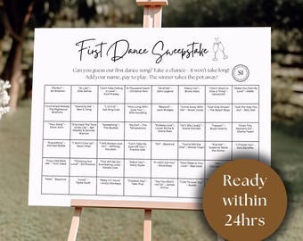 May include: A white sign with a brown circle at the bottom that says "Ready within 24hrs". The sign has a grid of song titles and artists for a first dance sweepstake. The sign has a title that says "First Dance Sweepstake" and a small graphic of two champagne glasses.