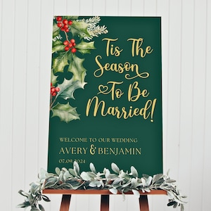 Tis The Season To Be Married Sign | Editable Download | Personalized Christmas Wedding Welcome Sign | Winter Wedding Decor | Holiday Wedding