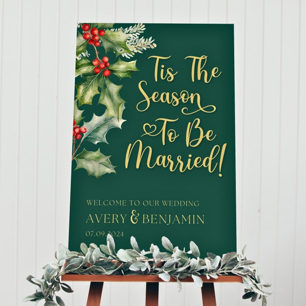 Tis The Season To Be Married Sign | Editable Download | Personalized Christmas Wedding Welcome Sign | Winter Wedding Decor | Holiday Wedding