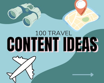 100 Content Ideas for Travel Content Creators!