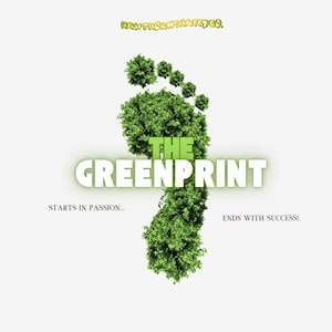 May include: A graphic with a green footprint made of leaves, titled "THE GREENPRINT." The text "STARTS IN PASSION... ENDS WITH SUCCESS!" is below. The top of the image has the text "HAVETHEGAMEHAPPYCO."