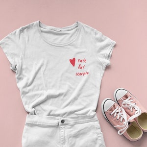 Scorpio Zodiac T-Shirt for Women |Cute but Scorpio Graphic Tee |Astrological Sign Shirt |Gift for Scorpio |Horoscope Clothing |Scorpio Shirt