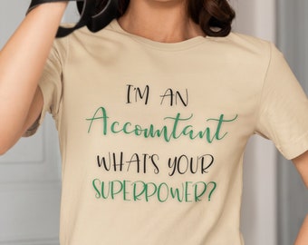 Accountant Superpower T-Shirt | Profession Graphic Tee