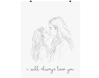 Mother Daughter Wall Art Print | I Will Always Love You | Minimalist Line Art Gift for Mom