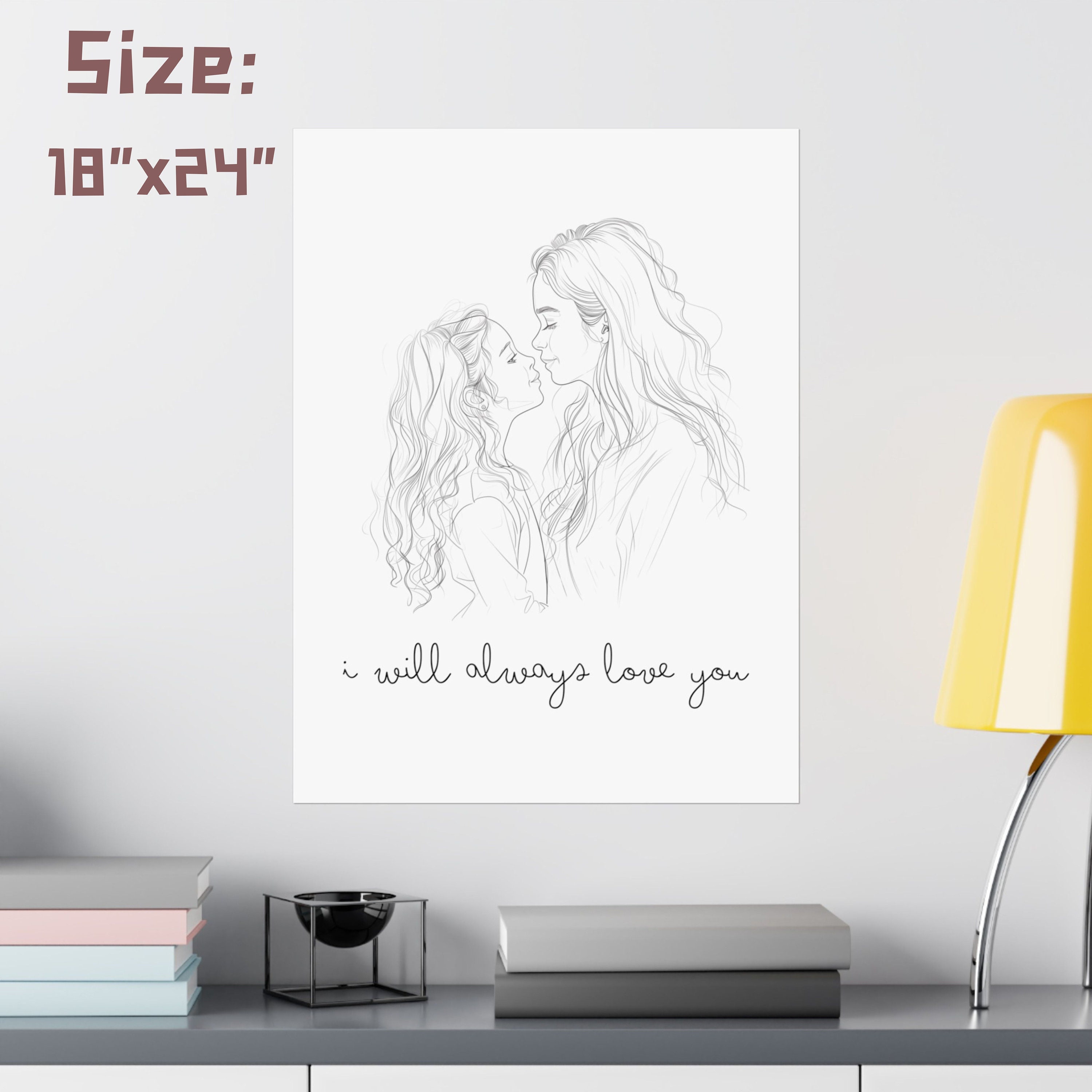 Mother Daughter Wall Art Print | I Will Always Love You | Minimalist ...