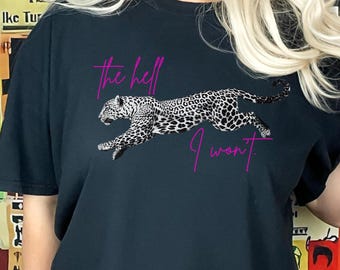 The hell I won't t-shirt, Graphic tee for women, Soft cotton unisex fit