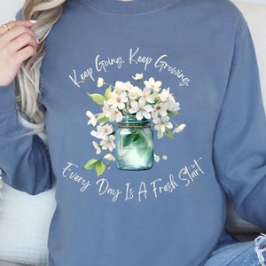 Keep Going Keep Growing Tee, Long sleeve Shirt, Inspirational Tee, Self Love