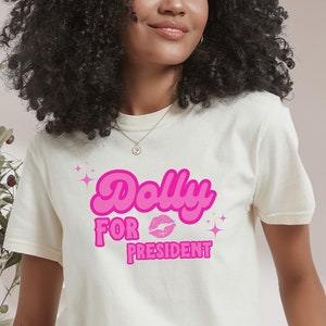 Comfort Colors, Dolly For President, Dolly Parton Quote, Dolly Parton Shirt, Dolly Shirts, Country Music Tee, What Would Dolly Do,Westen Tee