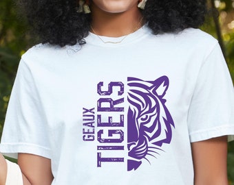 Geaux Tigers Shirt Tiger Fan Tee Comfort Colors Tiger Team Shirt Tiger Football Tiger Baseball Tiger Basketball Tiger Band