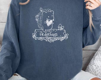Hedgehog Love Sweatshirt Hedgehugs Cute Animal Tee Nature Lover Gift Cozy Comfort Colors Sweatshirt Hedgehog Fan Shirt