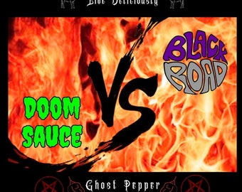 Salsa Doom versus salsa de pimienta fantasma Black Road