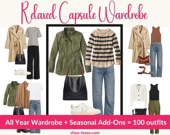All Year Relaxed Capsule Wardrobe Planner for Women | Core Wardrobe + Summer & Winter Add-On Items, 100 Pre-Styled Outfits| Teacher Capsule