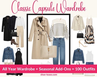 4 Season All Year Classic Capsule Wardrobe Planner for Women | Core Wardrobe + Summer & Winter Add-On Items | 100 Pre-Styled Outfits