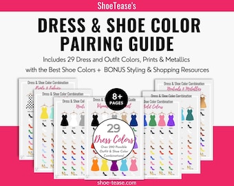 Dress and Shoe Color Pairing Guide | Cheatsheet to Match 29 Dress or Outfit Colors with the Right Shoe Colors | Over 290 Color Combinations