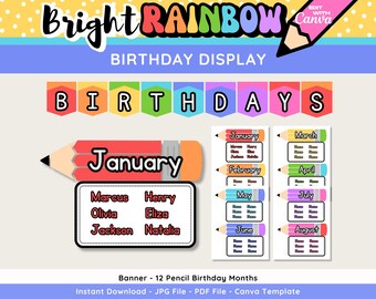 May include: A colourful birthday display banner with a rainbow design and pencil-shaped frames for each month of the year. The banner includes the text "Bright Rainbow Birthday Display" and "Birthdays". Each month frame has space to write names.