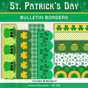May include: A collection of St. Patrick's Day bulletin borders in various designs. The borders feature green hats, shamrocks, pots of gold, and rainbows. The text reads "St. Patrick's Day" and "Bulletin Borders". Includes 30 borders.