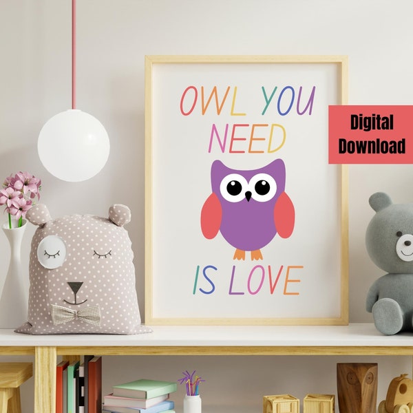 Owl Pun Poster, Classroom Animal Wall Art, Kids Bedroom Owl Art, Owl You Need Is Love Print, Nursery Wall Print, Rainbow Owl Wall Art