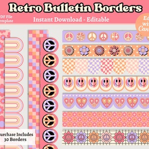 May include: A set of 30 retro bulletin board borders in a variety of designs, including peace signs, flowers, smiley faces, hearts, and checkered patterns. The borders are in shades of pink, orange, and purple. The text "Retro Bulletin Borders" and "Instant Download - Editable" is at the top of the image. The text "Edit with Canva" is in the top right corner of the image. The text "Purchase Includes 30 Borders" is at the bottom left of the image.