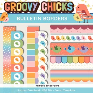 May include: A collection of colorful bulletin board borders with bird and polka dot designs. The text "GROOVY CHICKS" and "BULLETIN BORDERS" are displayed at the top. The image includes the text "Includes 30 Borders" and "Instant Download - PDF File - Canva Template."