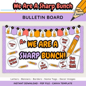 May include: A bulletin board design with the text "We Are A Sharp Bunch!" in a playful font. The design includes pencil and paper graphics, with encouraging phrases like "Awesome Job!" and "You Got This!" in a purple and orange color scheme.