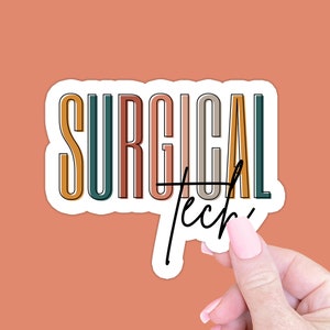 Surgical Tech Sticker Gift, Surgical Technician Laptop Sticker Coworker Gift, Gift for Surgical Technician, Surgical Tech Student Grad Gift