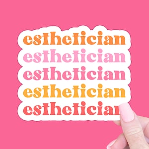 Esthetician Sticker Gift, Esthetician Laptop Water Bottle Decal Sticker, Esthtician Dermatology Spa Tech Skin Therapist Staff Coworker Gifts