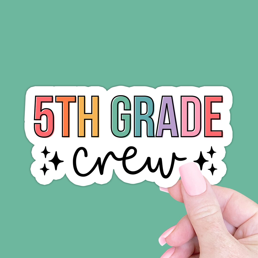 5th Grade Crew Sticker Gift, 5th Grade Teacher Laptop Sticker Gift ...