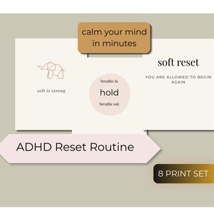 Può includere: Un set di 8 stampe con il testo "ADHD Reset Routine". Il design include le frasi "calma la tua mente in pochi minuti", "soft reset" e "soft is strong". Il set presenta anche un'illustrazione di elefante origami e istruzioni per esercizi di respirazione.