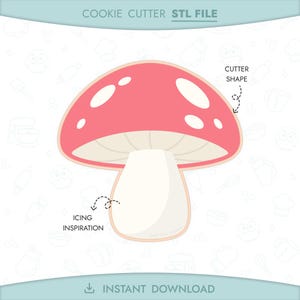 May include: A digital illustration of a mushroom cookie cutter. The mushroom has a red cap with white spots and a white stem. The text "COOKIE CUTTER STL FILE" and "INSTANT DOWNLOAD" are at the top and bottom of the image.