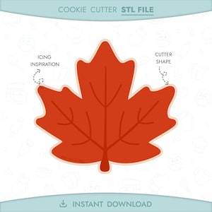 May include: A red maple leaf cookie cutter STL file with the text "Cookie Cutter STL File" at the top. The image includes the words "Icing Inspiration" and "Cutter Shape" with arrows pointing to the leaf. The words "Instant Download" are at the bottom.