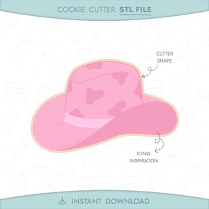 May include: A pink cowboy hat cookie cutter with a cow print design. The image includes the text "COOKIE CUTTER STL FILE" and "INSTANT DOWNLOAD". The design is for baking and decorating cookies.