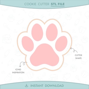 May include: A digital file for a paw-shaped cookie cutter. The design features a light pink paw print with a tan outline. The text "COOKIE CUTTER STL FILE" and "INSTANT DOWNLOAD" are displayed.