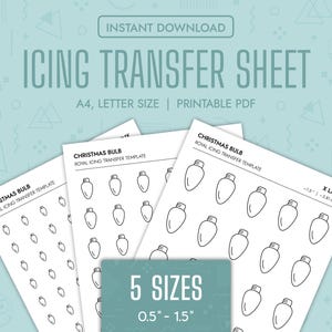 May include: Printable icing transfer sheets with Christmas bulb designs in five sizes, ranging from 1.3 to 3.8 cm. The sheets are A4 and letter size, ideal for festive baking. The text "Instant Download" is at the top.
