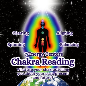 Chakra Reading, Chakra Clearing, and Chakra Balancing Energy System Chi Aura Field Reading Energy Field Reading Psychic Reading