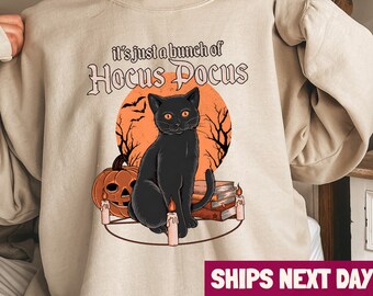 Halloween Cat Sweatshirt, It's Just A Bunch Of Hocus Pocus Shirt, Black Cat tee,  Cute Halloween Gift, Hocus Pocus Pumpkin Black Cat Shirt