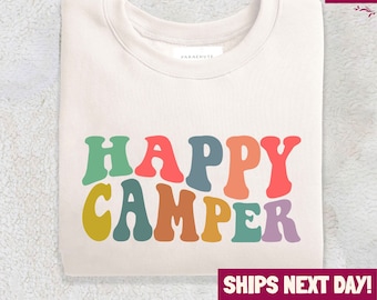 Happy Camper Sweathirt, Happy Camper Shirt, Camping Tee, Happy Camper T-Shirt, Camp Lover Gift, Glamping Shirt, Adventure Shirt