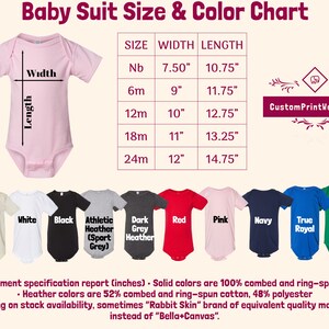 May include: Baby bodysuit size chart with measurements in inches. The chart shows the width and length of the bodysuit in different sizes, from newborn to 24 months. The chart also includes a color chart with 10 different colors, including natural, white, black, athletic heather, dark heather, red, pink, navy, true royal, and kelly green.
