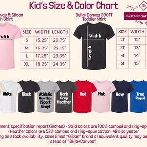May include: Size and color chart for youth and toddler t-shirts. The chart shows the width and length measurements in inches for different sizes. The chart also shows the available colors for the shirts, including natural, white, black, athletic heather, dark grey heather, red, pink, navy, true royal, and kelly green.