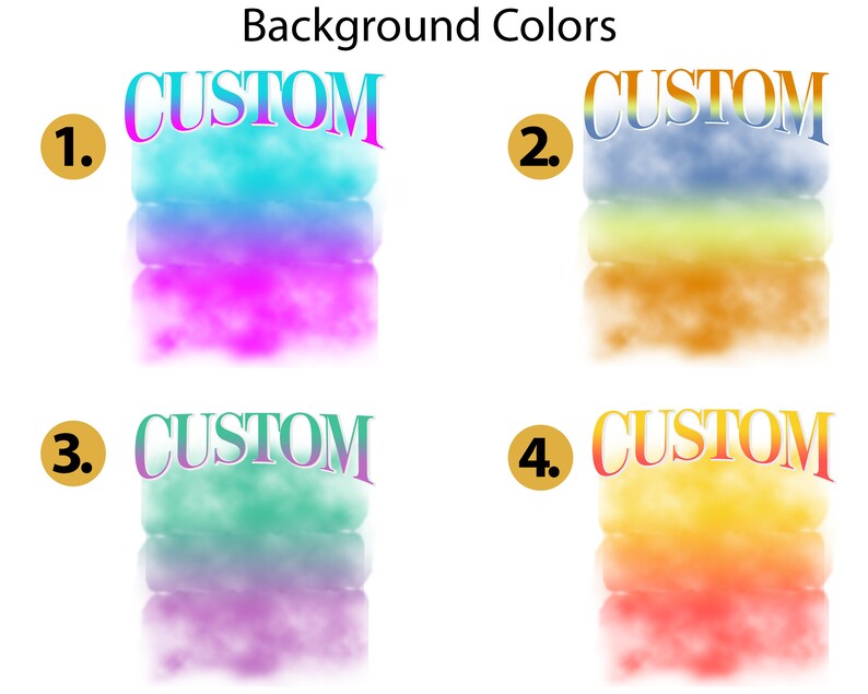 May include: Four different colour gradient options for a custom background. The options are: 1. Blue, purple, and pink. 2. Blue, yellow, and orange. 3. Green, purple, and pink. 4. Yellow, orange, and red.