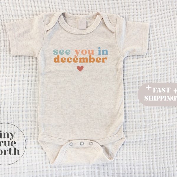 Customize See You In December Bodysuit - Baby Announcement One Piece - December Baby Announcement - We're Pregnant - Baby Coming Soon