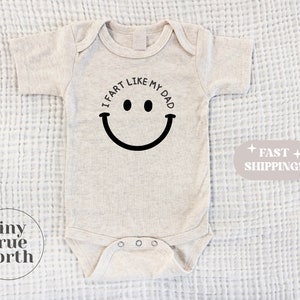 I Fart Like My Dad Baby One Piece - Funny Daddy Son Bodysuit image 1
