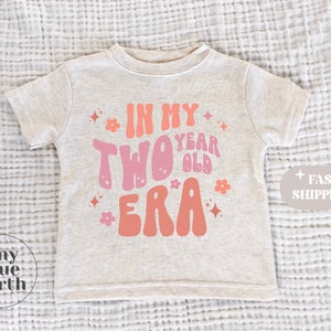 Two Year Old Era Shirt - Two Year Old Shirt - Second Birthday Shirt - 2 Year Old Birthday - Second Birthday Girls Shirt