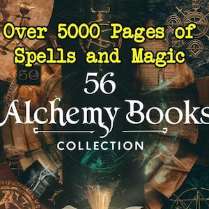Alchemy Books Collection | 56 Books Pre-1920 & Modern Alchemical Texts, Scriptures, Teachings | 10,000+ Pages PDF/Kindle Instant Download