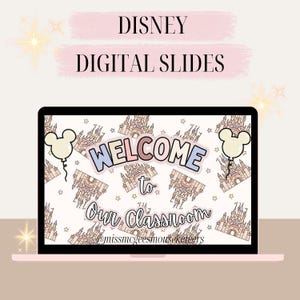 May include: A laptop screen displaying digital slides with the text DISNEY DIGITAL SLIDES at the top. The screen shows a pattern of castles, stars, and mouse-shaped balloons with the text WELCOME to Our Classroom and @missmcgeesmouseketeers.