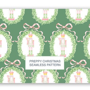 May include: A seamless pattern featuring a pink and white nutcracker holding a candy cane, surrounded by a green wreath with a pink bow. The background is a solid green color. The text "PREPPY CHRISTMAS SEAMLESS PATTERN" is displayed in a white box.