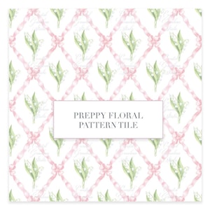 May include: A seamless pattern tile featuring a repeating design of pink ribbons and white lily of the valley flowers on a white background. The text "PREPPY FLORAL PATTERN TILE" is centered in the image.