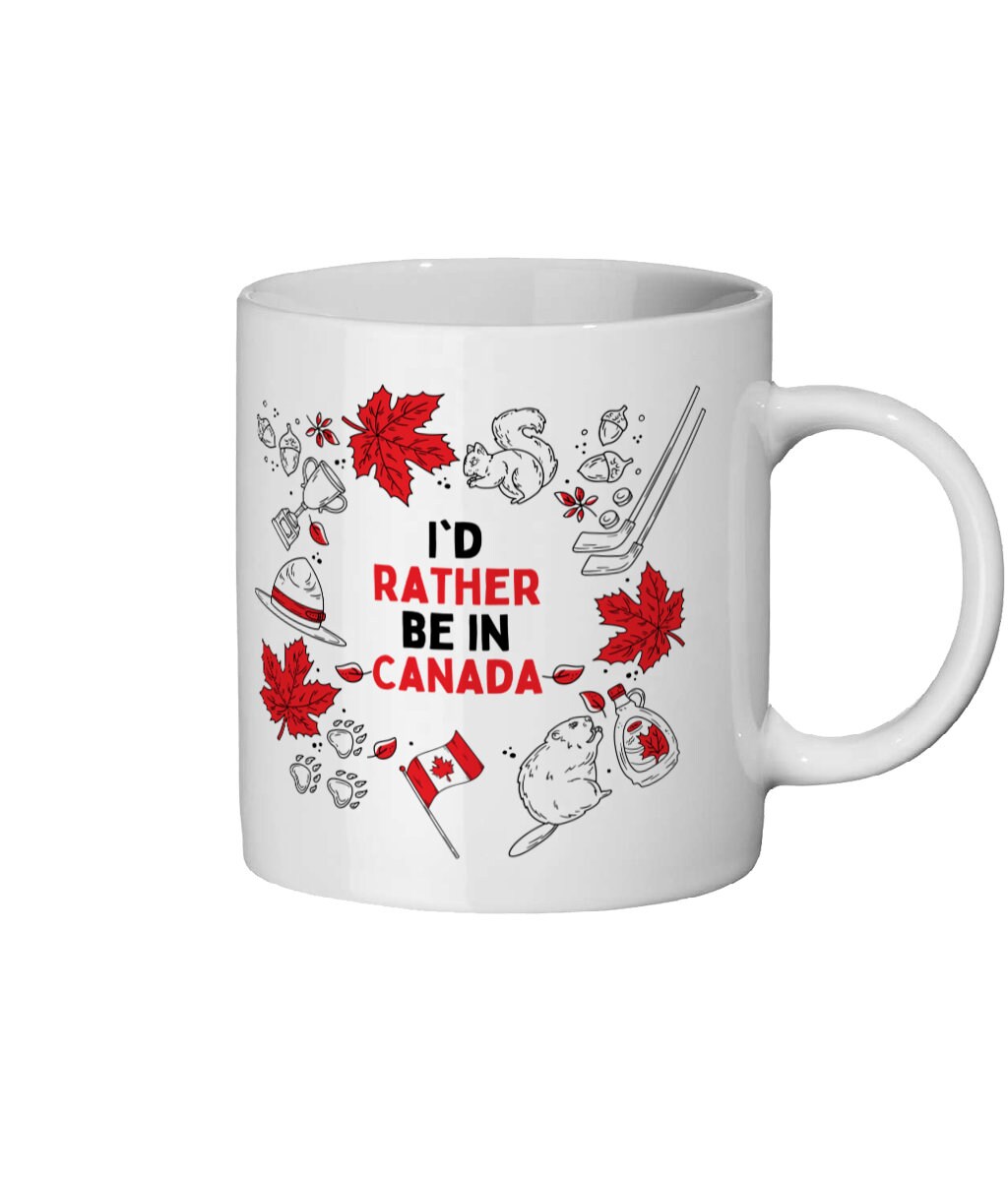 I'd Rather Be in Canada Mug Canada Gift Gift for Canada Etsy UK